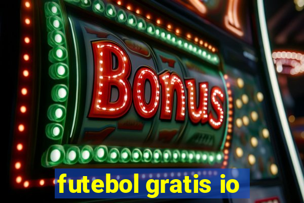 futebol gratis io